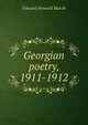 Georgian poetry, 1911-1912, Edward Howard Marsh 