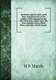 Rochester and its early canal days: reminiscences of the author, while engaged on the New York state water-ways, the Erie, Genesee Valley, Black River, and other lateral canals ., H P. Marsh 