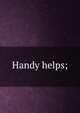 Handy helps;, 