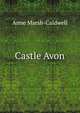Castle Avon, Anne Marsh-Caldwell 