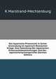 Das Japanische Prisenrecht in Seiner Anwendung Im Japanisch-Russischen Kriege: Eine Sammlung Der Japanischen Prisenrechtsbestimmungen Und Der . Japanischenprisengerichte (German Edition), K Marstrand-Mechlenburg 