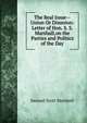 The Real Issue--Union Or Disunion: Letter of Hon. S. S. Marshall,on the Parties and Politics of the Day, Samuel Scott Marshall 