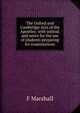 The Oxford and Cambridge Acts of the Apostles: with ontrod. and notes for the use of students preparing for examinations, F Marshall 