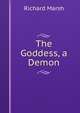 The Goddess, a Demon, Richard Marsh 