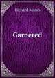 Garnered, Richard Marsh 