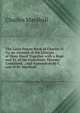 The Latin Prayer Book of Charles Ii: Or, an Account of the Liturgia of Dean Durel Together with a Repr. and Tr. of the Catechism Therein Contained, . and Appendices by C. and W.W. Marshall, Charles Marshall 