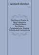 The Harp of Praise: A New Collection of Church Music for Choirs, Congregations, Singing Schools and Conventions, Leonard Marshall 