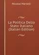 La Politica Dello Stato Italiano (Italian Edition), Niccola Marselli 