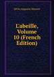 L'abeille, Volume 10 (French Edition), Silvin Augustin Marseul 