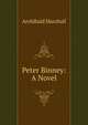 Peter Binney: A Novel, Marshall, Archibald, 1866-1934 