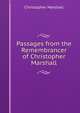 Passages from the Remembrancer of Christopher Marshall, Christopher Marshall 