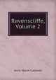 Ravenscliffe, Volume 2, Anne Marsh-Caldwell 