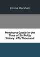 Penshurst Castle in the Time of Sir Philip Sidney: 4Th Thousand, Emma Marshall 
