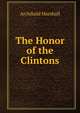 The Honor of the Clintons, Marshall, Archibald, 1866-1934 
