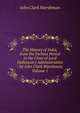 The History of India, from the Earliest Period to the Close of Lord Dalhousie's Administration / by John Clark Marshman, Volume 1, John Clark Marshman 