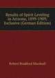 Results of Spirit Leveling in Arizona, 1899-1909, Inclusive (German Edition), Robert Bradford Marshall 