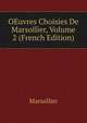 OEuvres Choisies De Marsollier, Volume 2 (French Edition), Marsollier 