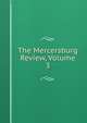 The Mercersburg Review, Volume 3, 