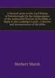 A Second Letter to the Lord Bishop of Peterborough On the Independence of the Authorised Version of the Bible, a Reply to His Lordship's Lately . Criticism and Interpretation of the Bible., Herbert Marsh 