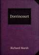Dorrincourt, Richard Marsh 
