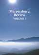 Mercersburg Review. VOLUME I, 