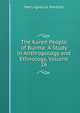 The Karen People of Burma: A Study in Anthropology and Ethnology, Volume 26, Harry Ignatius Marshall 