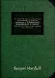 A Treatise On the Law of Insurance: In Four Books; I. of Marine Insurances, Ii. of Bottomry and Respondentia, Iii. of Insurance Upon Lives, Iv. of Insurance Against Fire, Volume 2, Samuel Marshall 