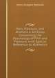 Pain, Pleasure, and ?sthetics: An Essay Concerning the Psychology of Pain and Pleasure, with Special Reference to ?sthetics, Henry Rutgers Marshall 