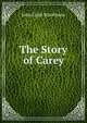 The Story of Carey, John Clark Marshman 