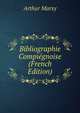 Bibliographie Compiegnoise (French Edition), Arthur Marsy 