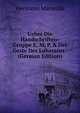 Ueber Die Handschriften-Gruppe E, M, P, X Der Geste Des Loherains . (German Edition), Hermann Marseille 
