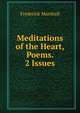 Meditations of the Heart, Poems. 2 Issues., Frederick Marshall 