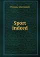 Sport indeed, Thomas Martindale 
