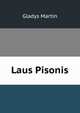 Laus Pisonis, Gladys Martin 