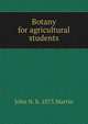 Botany for agricultural students, John N. b. 1875 Martin 