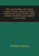 The royal holiday, and, Young students' book: being the Holiday book for the young and The young students' holiday book complete in one volume, William Martin 