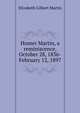 Homer Martin, a reminiscence, October 28, 1836-February 12, 1897, Elizabeth Gilbert Martin 