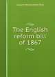 The English reform bill of 1867, Joseph Hendershot Park 