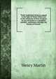 Truth vindicated: being an appeal to the light of Christ within and to the testimony of Holy Scripture by way of answer to a pamphlet entitled . controversy amongst the Society of Friends", Henry Martin 
