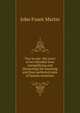 Two in one: the story of two blended lives exemplifying and illustrating the meaning and final perfected state of human existence, John Fount Martin 