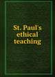 St. Paul's ethical teaching, 