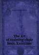 The art of training choir boys. Exercises, George Clement Martin 