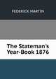 The Stateman's Year-Book 1876, FEDERICK MARTIN 