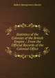 Statistics of the Colonies of the British Empire .: From the Official Records of the Colonial Office, Robert Montgomery Martin 