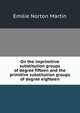 On the imprimitive substitution groups of degree fifteen and the primitive substitution groups of degree eighteen, Emilie Norton Martin 