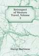 Retrospect of Western Travel, Volume 2, Martineau Harriet 