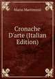 Cronache D'arte (Italian Edition), Mario Martinozzi 