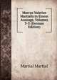 Marcus Valerius Martialis in Einem Auszuge, Volumes 3-5 (German Edition), Martial Martial 