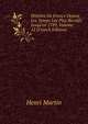 Histoire De France Depuis Les Temps Les Plus Recul?s Jusqu'en 1789, Volume 12 (French Edition), Henri Martin 