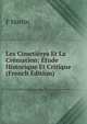Les Cimetieres Et La Cremation: Etude Historique Et Critique (French Edition), F Martin 